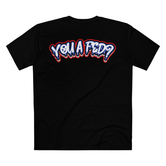YOU A FED DRIP TEE -RED, WHITE, AND BLUE